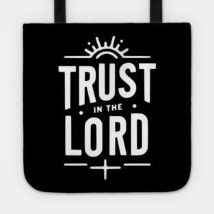 Trust in the Lord Tote