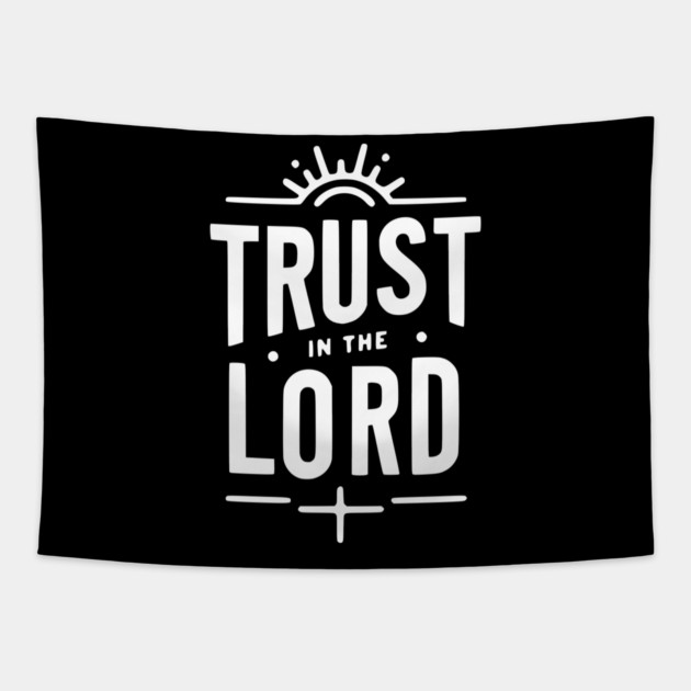 Trust in the Lord Tapestry by Frank Ring