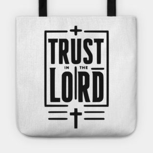 Trust in the Lord Tote