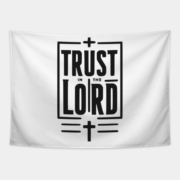 Trust in the Lord Tapestry by Frank Ring
