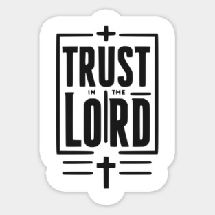 Trust in the Lord Sticker