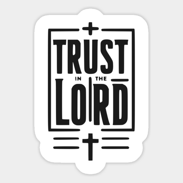 Trust in the Lord Magnet by Frank Ring