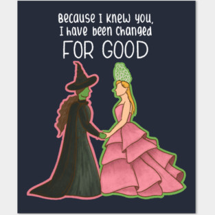 Wicked Changed For Good Posters and Art
