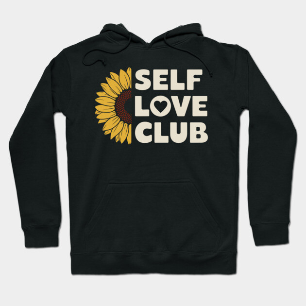 Self Love Club Motivational Positive Vibes Hoodie by Anticorporati