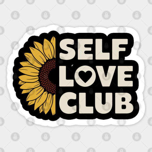 Self Love Club Motivational Positive Vibes Sticker by Anticorporati