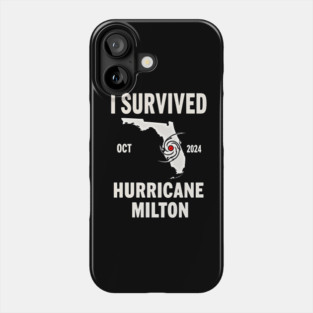 I Survived Hurricane Milton Florida oct 2024 Phone Case