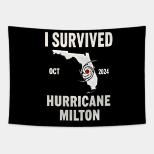 I Survived Hurricane Milton Florida oct 2024 Tapestry