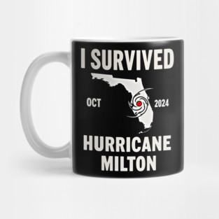 I Survived Hurricane Milton Florida oct 2024 Mug