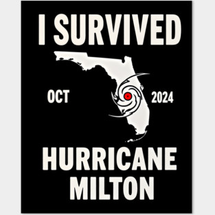 I Survived Hurricane Milton Florida oct 2024 Posters and Art