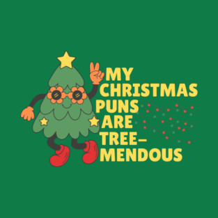 Groovy Tree-Mendous Christmas Pun T-Shirt