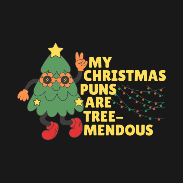 Groovy Tree-Mendous Christmas Pun by The WYLD Tribe