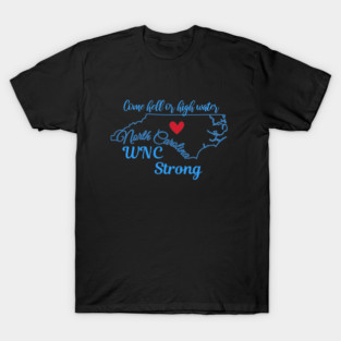 North Carolina wnc strong Appalachian strong hurricane Helene T-Shirt