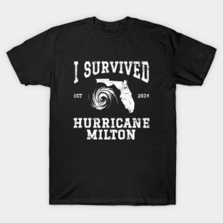 I Survived Hurricane Milton T-Shirt