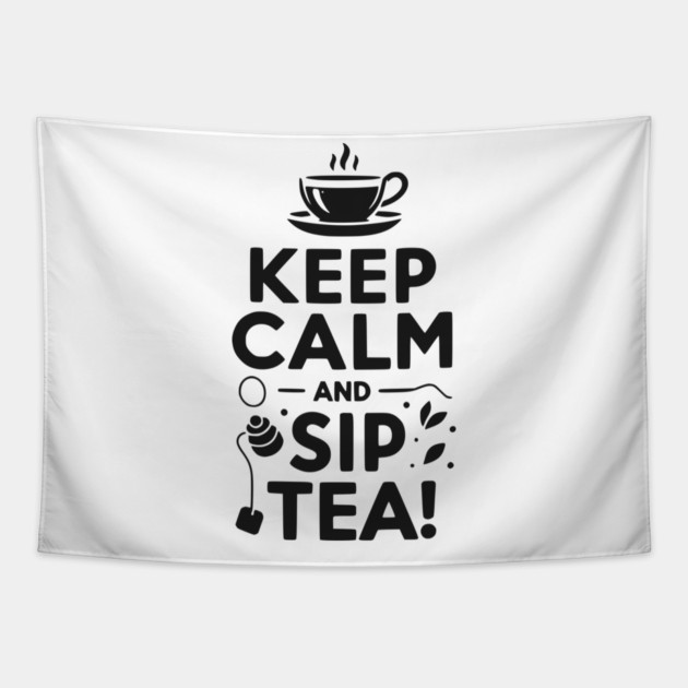 Keep Calm and Sip Tea Tapestry by Frank Ring