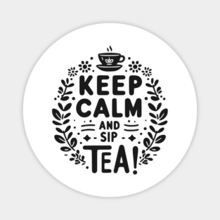 Keep Calm and Sip Tea Magnet
