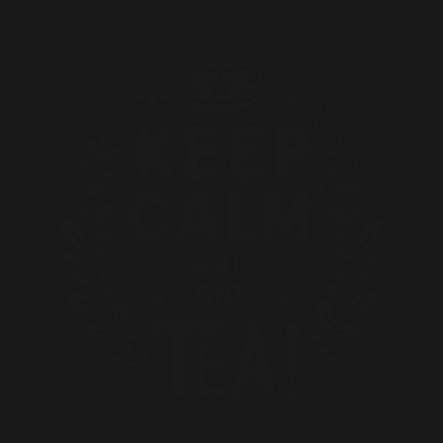 Keep Calm and Sip Tea by Frank Ring