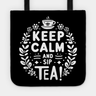 Keep Calm and Sip Tea Tote