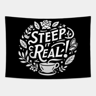 Steep It Real Tapestry