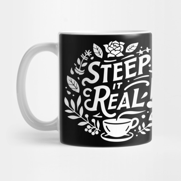 Steep It Real by Frank Ring