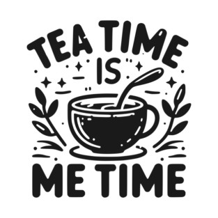 Tea Time is Me Time T-Shirt