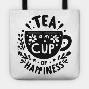 Tea is My Cup of Happiness Tote