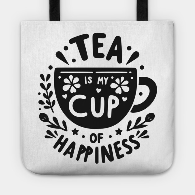 Tea is My Cup of Happiness Tote by Frank Ring