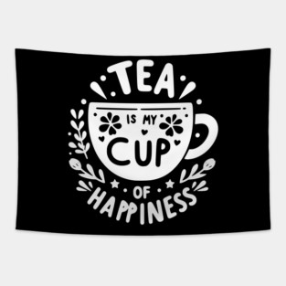 Tea is My Cup of Happiness Tapestry