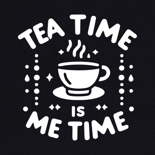 Tea Time is Me Time by Frank Ring