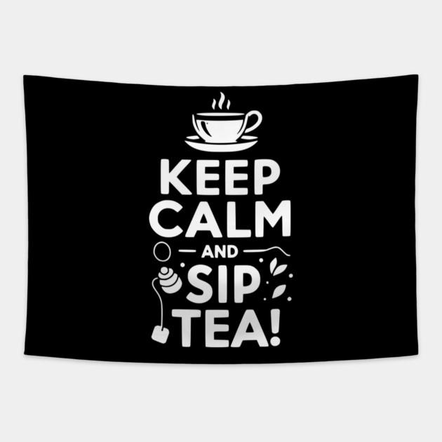 Keep Calm and Sip Tea Tapestry by Frank Ring