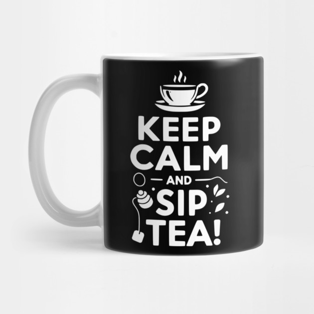 Keep Calm and Sip Tea by Frank Ring