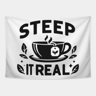 Steep It Real Tapestry