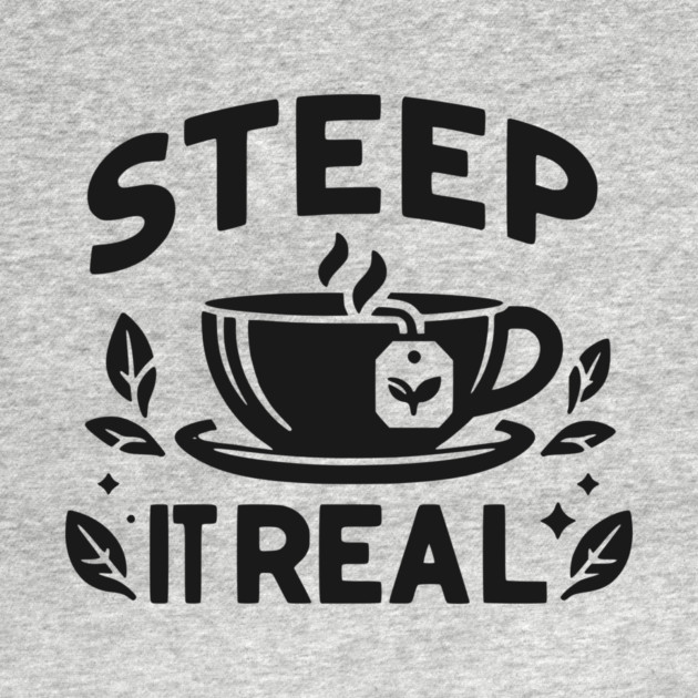 Steep It Real by Frank Ring