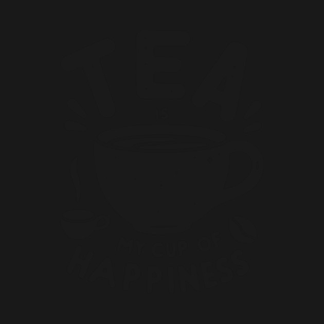 Tea is My Cup of Happiness by Frank Ring