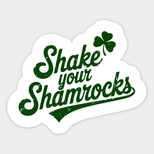 Funny Shake Your Shamrocks St. Patrick's Day Magnet by Anticorporati