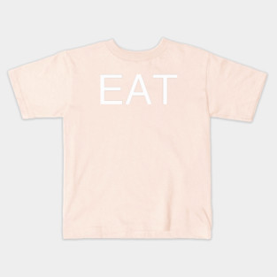 Eat Kids T-Shirt