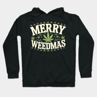 Merry Weedmas Funny Cannabis Stoner Christmas Hoodie
