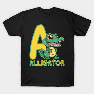 A for Alligator - Alphabet Animals - Cartoon Style for Kids T-Shirt