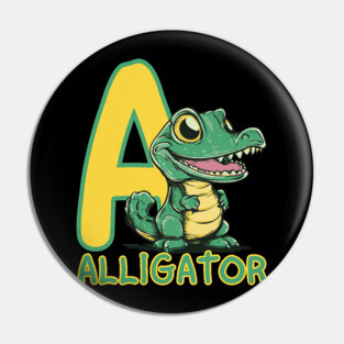A for Alligator - Alphabet Animals - Cartoon Style for Kids Pin