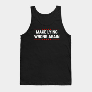 Make-Lying-Wrong-Again Tank Top