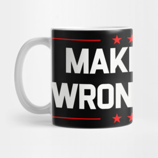 Make-Lying-Wrong-Again Mug