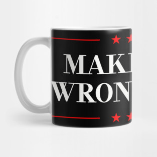 Make-Lying-Wrong-Again Mug