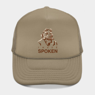 I Have Spoken Hat