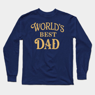 Word's Best Dad Long Sleeve T-Shirt