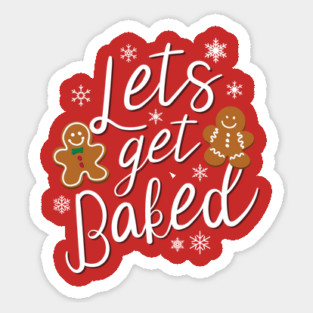 Ugly Christmas Sweater, Let's Get Baked Magnet