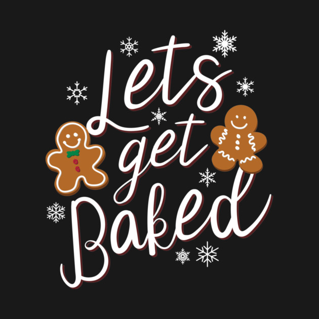 Ugly Christmas Sweater, Let's Get Baked by stayfrostybro