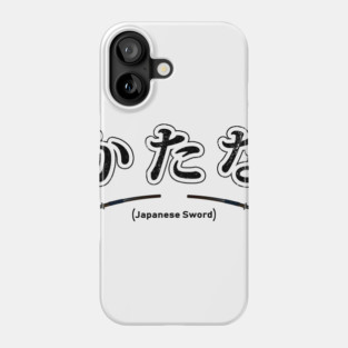 Katana - Japanese Sword Phone Case