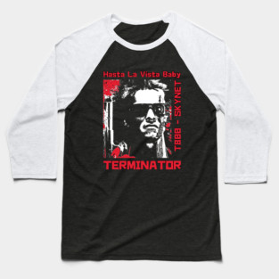 Terminator Hasta La Vista Baby Baseball T-Shirt