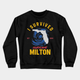 I-Survived-Hurricane-Milton Crewneck Sweatshirt