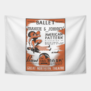 Vintage Ballet Poster - Frankie & Johnny - 1930's Retro Tapestry