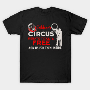 Vintage Circus Poster - Free Tickets for Children - Retro Graphic Design T-Shirt